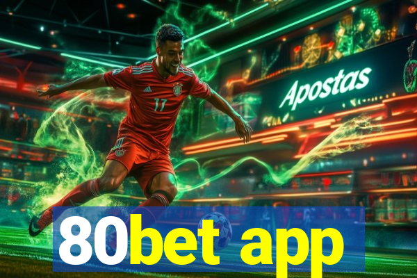 80bet app